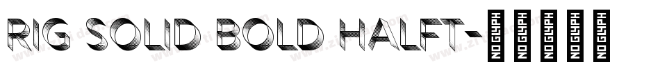 rig solid bold halft字体转换